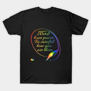 The Power of Words - LGBT T-Shirt